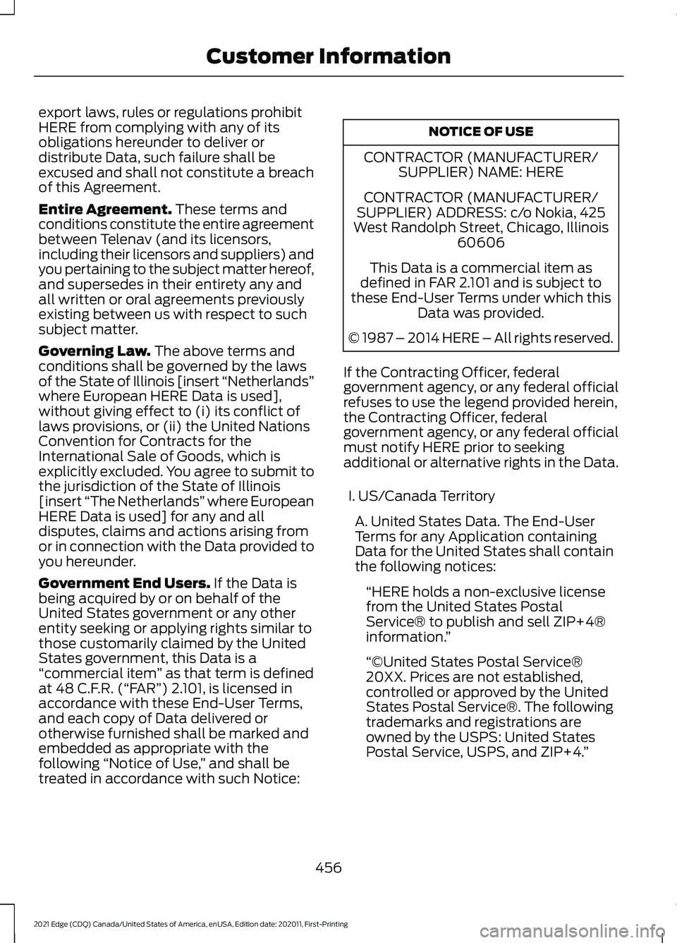FORD EDGE 2021 Manual PDF export laws, rules or regulations prohibit
HERE from complying with any of its
obligations hereunder to deliver or
distribute Data, such failure shall be
excused and shall not constitute a breach
of t FORD EDGE 2021 Manual PDF export laws, rules or regulations prohibit
HERE from complying with any of its
obligations hereunder to deliver or
distribute Data, such failure shall be
excused and shall not constitute a breach
of t