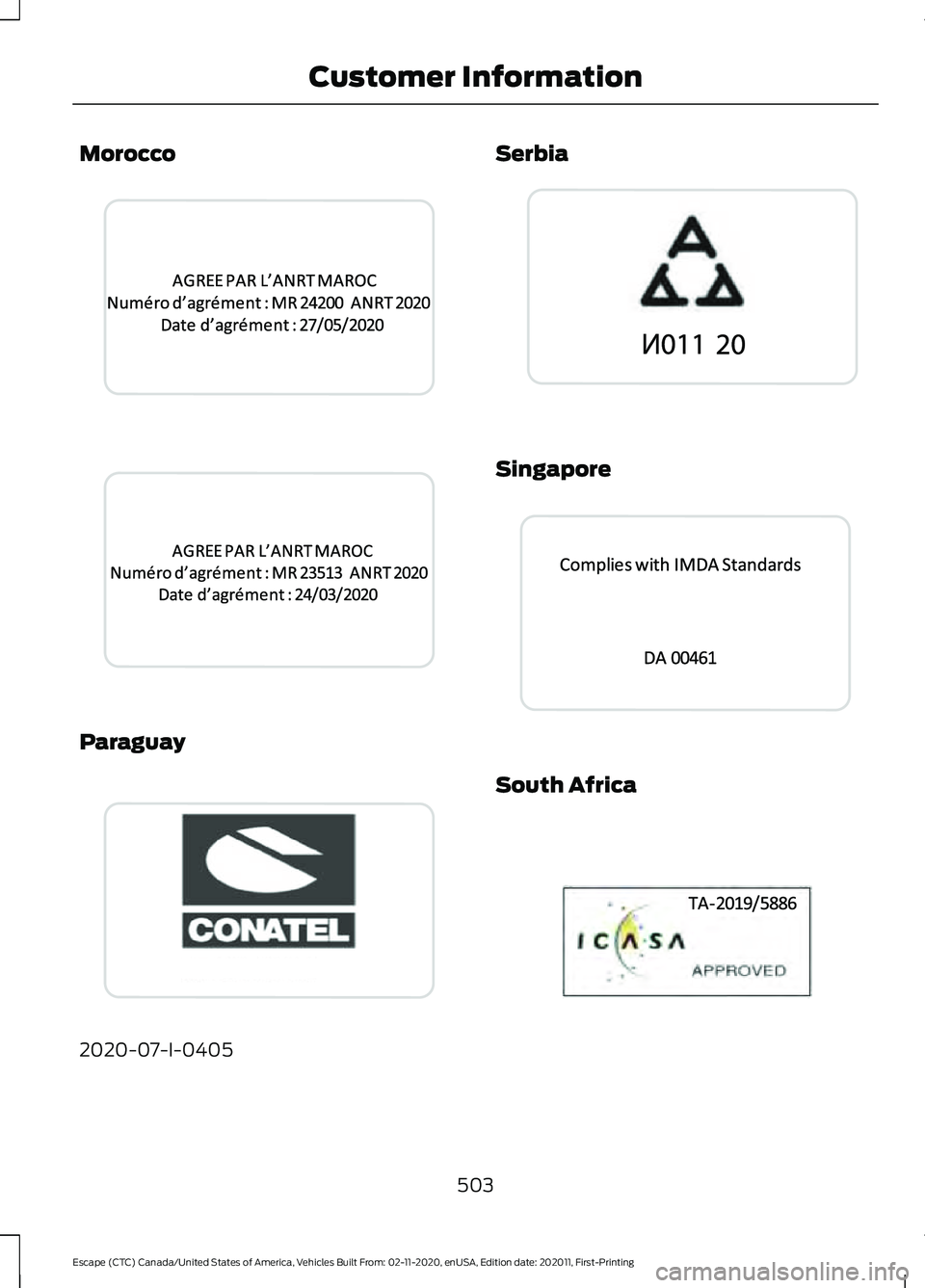FORD ESCAPE 2021  Owners Manual Morocco
Paraguay
2020-07-I-0405 Serbia
Singapore
South Africa
503
Escape (CTC) Canada/United States of America, Vehicles Built From: 02-11-2020, enUSA, Edition date: 202011, First-Printing Customer In