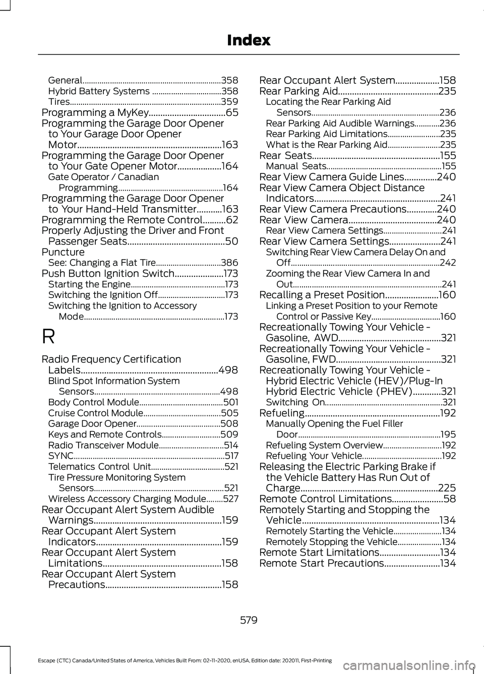 FORD ESCAPE 2021  Owners Manual General..................................................................
358
Hybrid Battery Systems ................................. 358
Tires........................................................