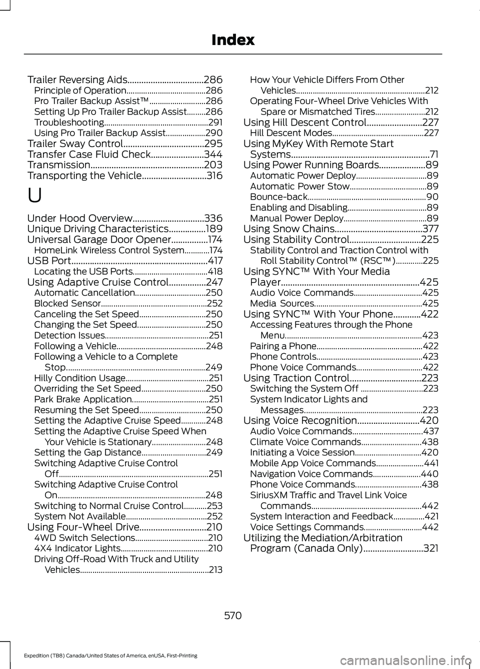 FORD EXPEDITION 2021 Owners Manual Trailer Reversing Aids.................................286
Principle of Operation...................................... 286
Pro Trailer Backup Assist™........................... 286
Setting Up Pro T FORD EXPEDITION 2021 Owners Manual Trailer Reversing Aids.................................286
Principle of Operation...................................... 286
Pro Trailer Backup Assist™........................... 286
Setting Up Pro T