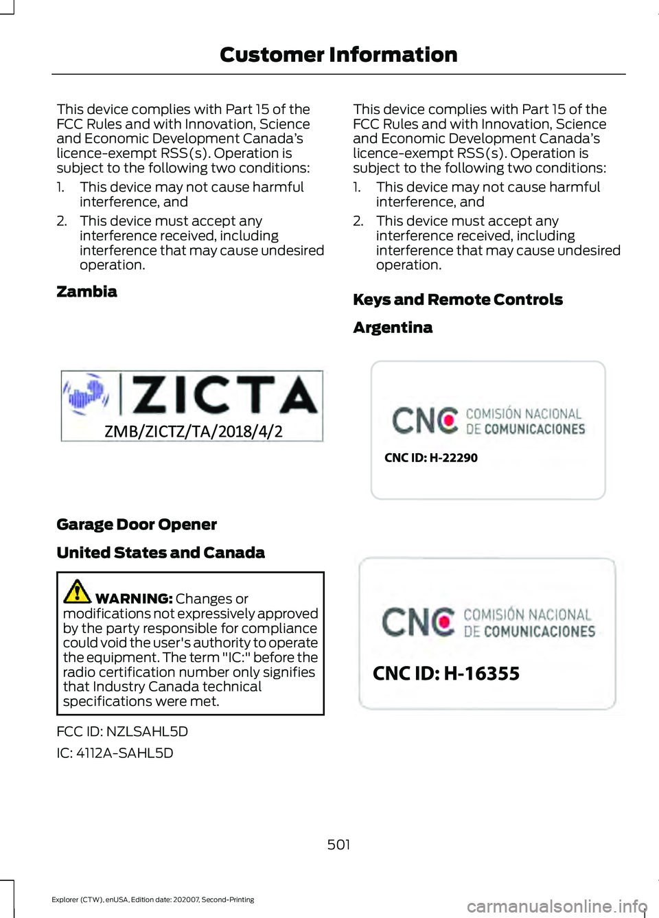 FORD EXPLORER 2021  Owners Manual This device complies with Part 15 of the
FCC Rules and with Innovation, Science
and Economic Development Canada
’s
licence-exempt RSS(s). Operation is
subject to the following two conditions:
1. Thi