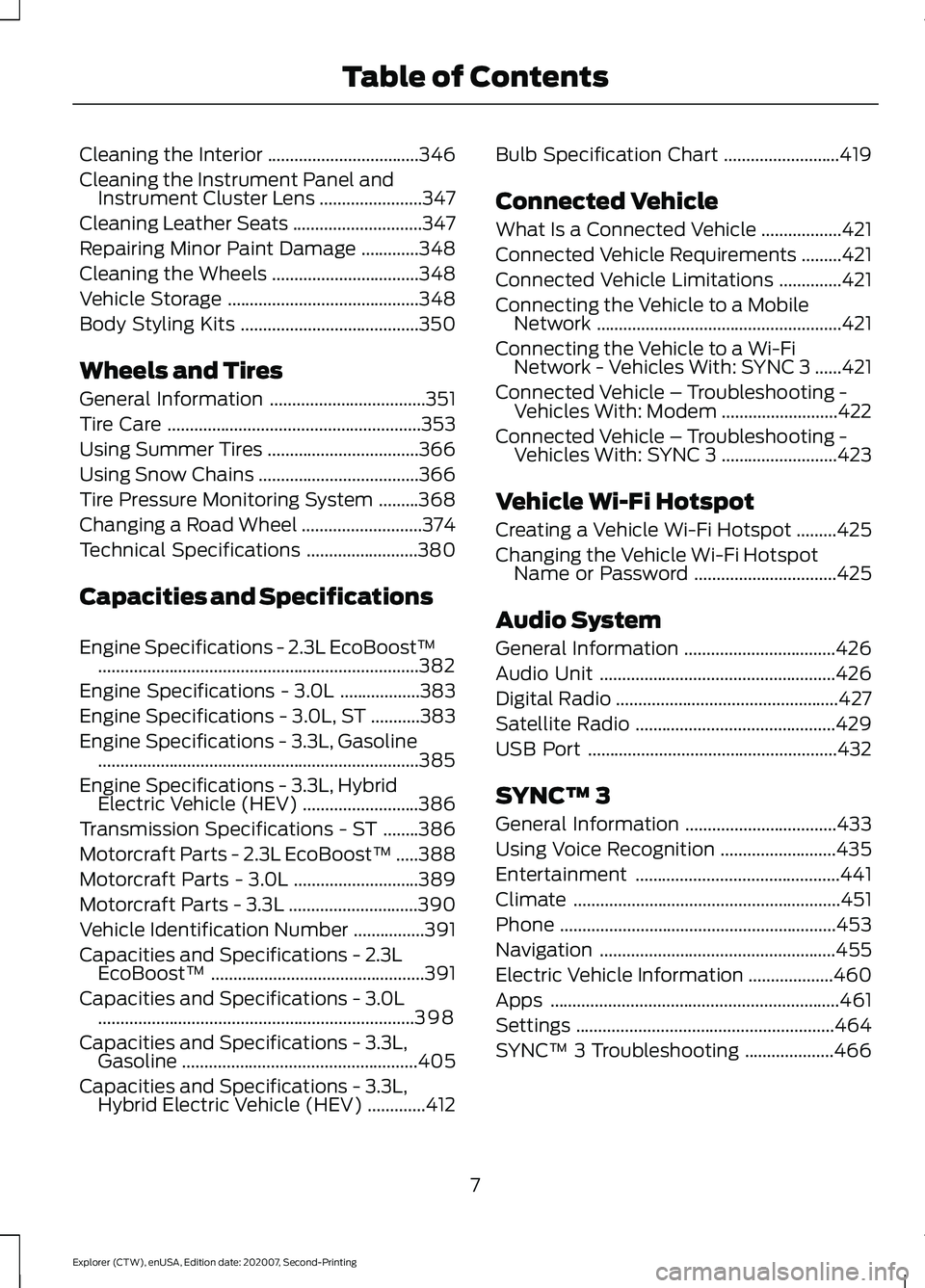 FORD EXPLORER 2021  Owners Manual Cleaning the Interior
..................................346
Cleaning the Instrument Panel and Instrument Cluster Lens .......................
347
Cleaning Leather Seats .............................
3