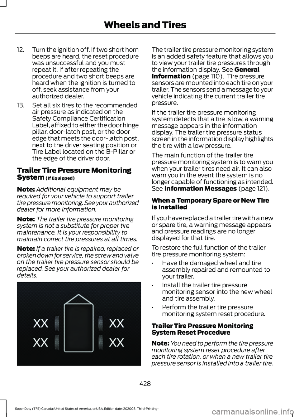 FORD F-250 2021 Repair Manual 12.
Turn the ignition off. If two short horn
beeps are heard, the reset procedure
was unsuccessful and you must
repeat it. If after repeating the
procedure and two short beeps are
heard when the ignit FORD F-250 2021 Repair Manual 12.
Turn the ignition off. If two short horn
beeps are heard, the reset procedure
was unsuccessful and you must
repeat it. If after repeating the
procedure and two short beeps are
heard when the ignit