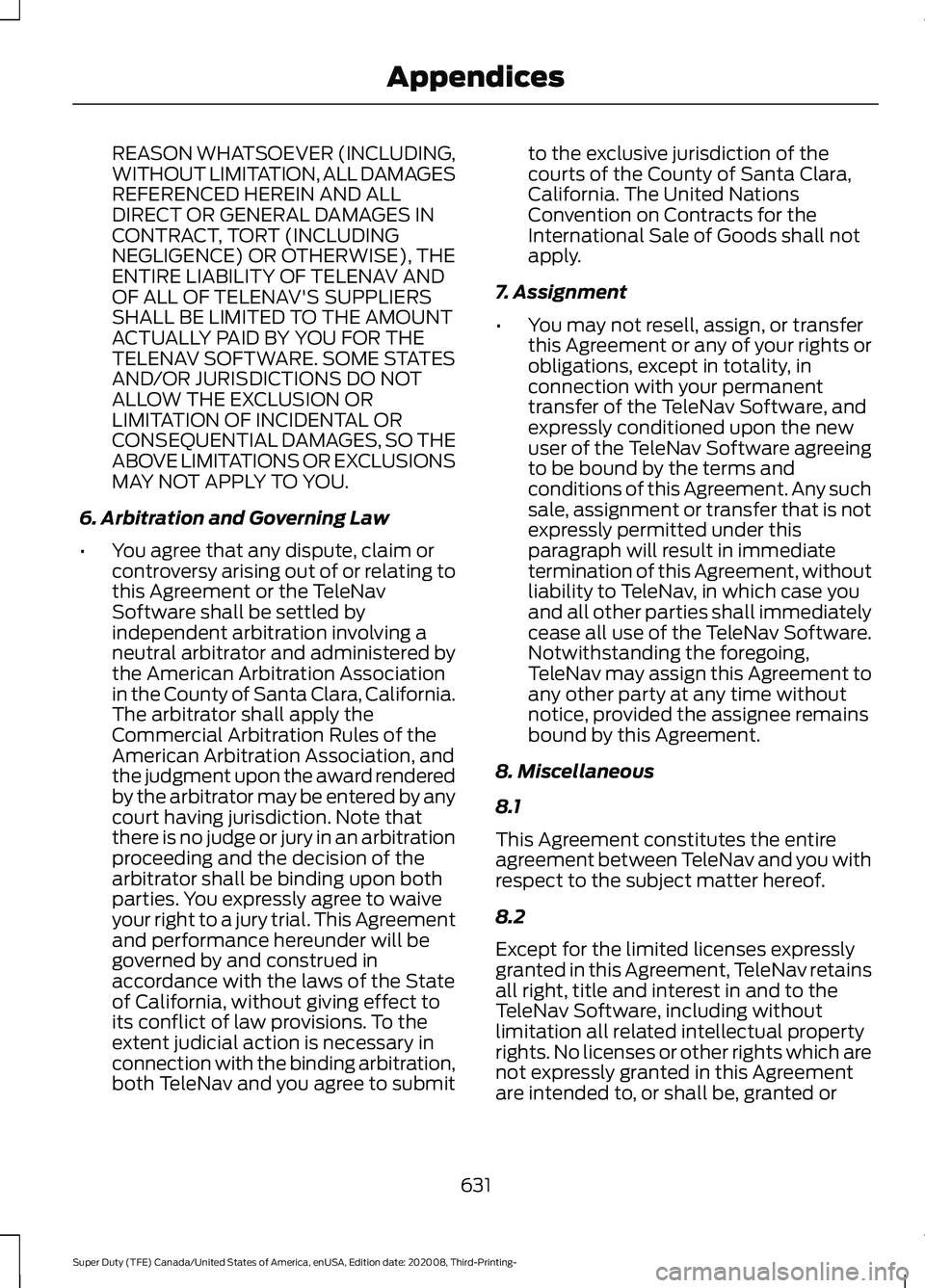 FORD F-350 2021 Owners Manual REASON WHATSOEVER (INCLUDING,
WITHOUT LIMITATION, ALL DAMAGES
REFERENCED HEREIN AND ALL
DIRECT OR GENERAL DAMAGES IN
CONTRACT, TORT (INCLUDING
NEGLIGENCE) OR OTHERWISE), THE
ENTIRE LIABILITY OF TELENA FORD F-350 2021 Owners Manual REASON WHATSOEVER (INCLUDING,
WITHOUT LIMITATION, ALL DAMAGES
REFERENCED HEREIN AND ALL
DIRECT OR GENERAL DAMAGES IN
CONTRACT, TORT (INCLUDING
NEGLIGENCE) OR OTHERWISE), THE
ENTIRE LIABILITY OF TELENA