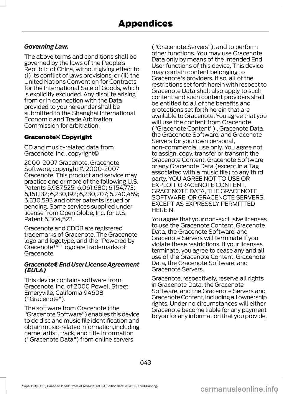 FORD F-350 2021 Owners Manual Governing Law.
The above terms and conditions shall be
governed by the laws of the People
’s
Republic of China, without giving effect to
(i) its conflict of laws provisions, or (ii) the
United Natio FORD F-350 2021 Owners Manual Governing Law.
The above terms and conditions shall be
governed by the laws of the People
’s
Republic of China, without giving effect to
(i) its conflict of laws provisions, or (ii) the
United Natio