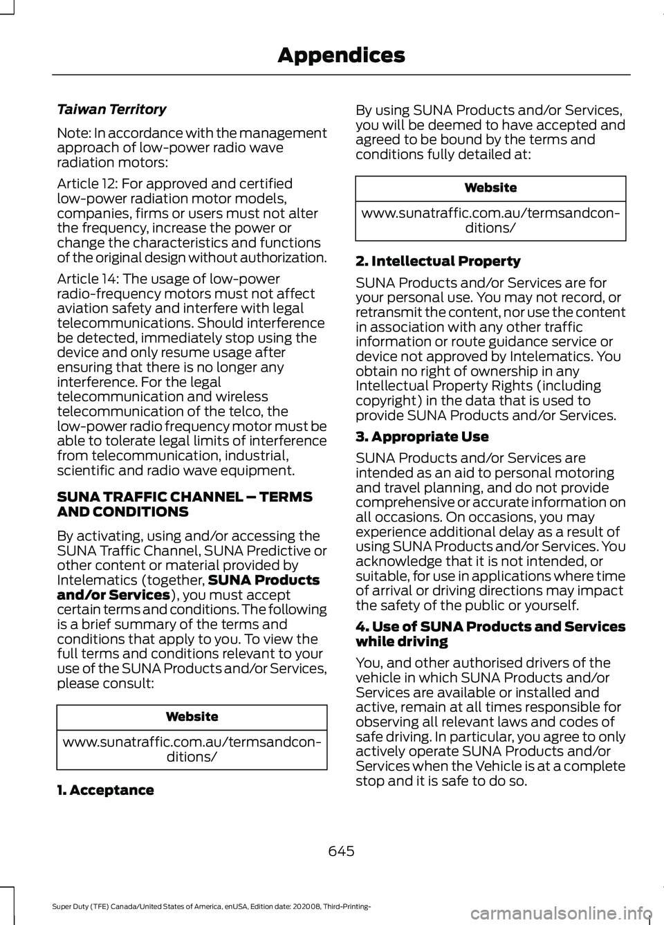 FORD F-450 2021 Owners Manual Taiwan Territory
Note: In accordance with the management
approach of low-power radio wave
radiation motors:
Article 12: For approved and certified
low-power radiation motor models,
companies, firms or FORD F-450 2021 Owners Manual Taiwan Territory
Note: In accordance with the management
approach of low-power radio wave
radiation motors:
Article 12: For approved and certified
low-power radiation motor models,
companies, firms or