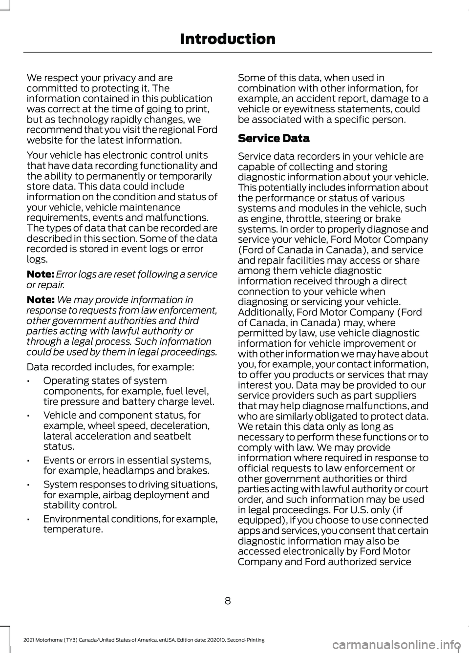 FORD F-59 2021 Owners Manual We respect your privacy and are
committed to protecting it. The
information contained in this publication
was correct at the time of going to print,
but as technology rapidly changes, we
recommend tha FORD F-59 2021 Owners Manual We respect your privacy and are
committed to protecting it. The
information contained in this publication
was correct at the time of going to print,
but as technology rapidly changes, we
recommend tha