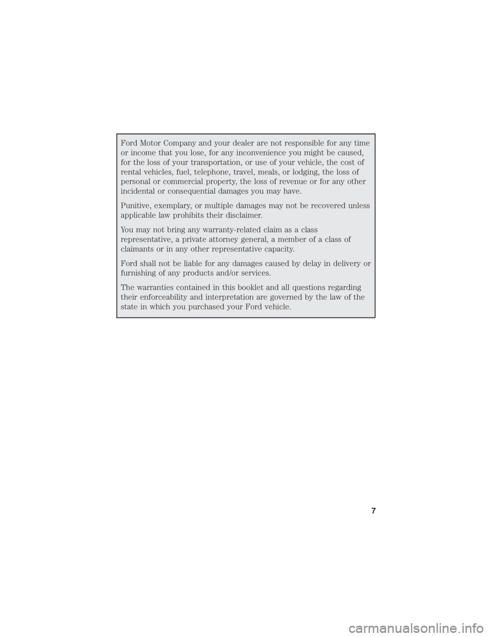FORD F-59 2021 Warranty Guide Ford Motor Company and your dealer are not responsible for any time
or income that you lose, for any inconvenience you might be caused,
for the loss of your transportation, or use of your vehicle, the FORD F-59 2021 Warranty Guide Ford Motor Company and your dealer are not responsible for any time
or income that you lose, for any inconvenience you might be caused,
for the loss of your transportation, or use of your vehicle, the