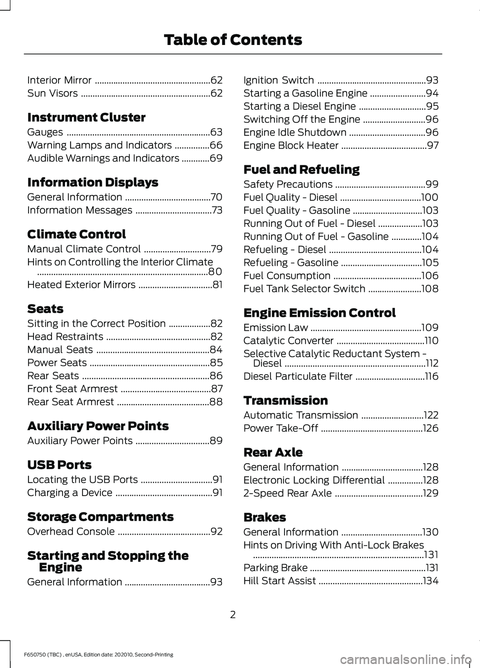 FORD F650/750 2021  Owners Manual Interior Mirror
..................................................62
Sun Visors ........................................................
62
Instrument Cluster
Gauges ..................................