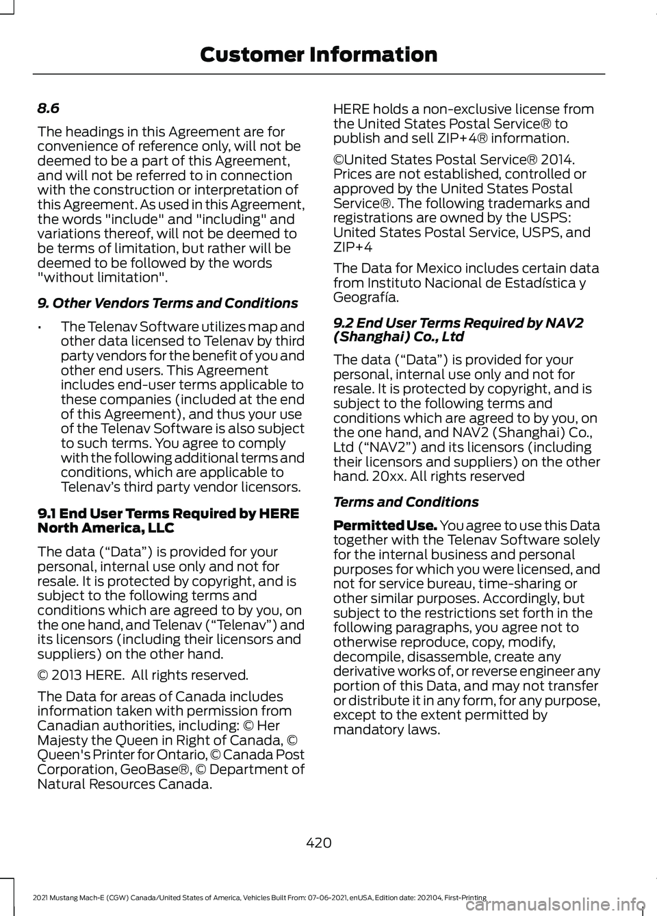 FORD MUSTANG MACH-E 2021 Owners Manual 8.6
The headings in this Agreement are for
convenience of reference only, will not be
deemed to be a part of this Agreement,
and will not be referred to in connection
with the construction or interpre FORD MUSTANG MACH-E 2021 Owners Manual 8.6
The headings in this Agreement are for
convenience of reference only, will not be
deemed to be a part of this Agreement,
and will not be referred to in connection
with the construction or interpre