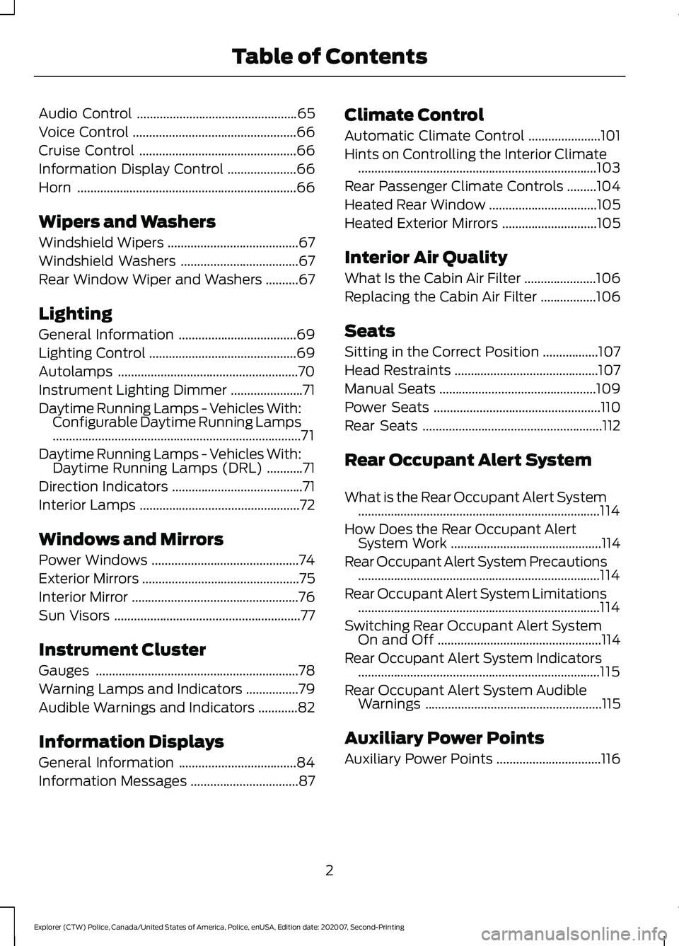 FORD POLICE INTERCEPTOR 2021  Owners Manual Audio Control
.................................................65
Voice Control ..................................................
66
Cruise Control ................................................
66