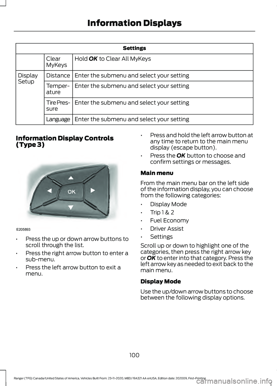 FORD RANGER 2021  Owners Manual Settings
Hold OK to Clear All MyKeys
Clear
MyKeys
Enter the submenu and select your setting
Distance
Display
Setup
Enter the submenu and select your setting
Temper-
ature
Enter the submenu and select 