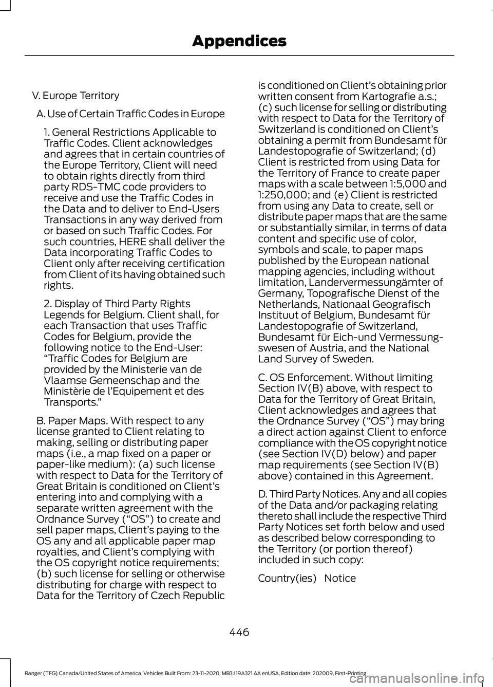 FORD RANGER 2021 Manual PDF V. Europe Territory
A. Use of Certain Traffic Codes in Europe 1. General Restrictions Applicable to
Traffic Codes. Client acknowledges
and agrees that in certain countries of
the Europe Territory, Cli FORD RANGER 2021 Manual PDF V. Europe Territory
A. Use of Certain Traffic Codes in Europe 1. General Restrictions Applicable to
Traffic Codes. Client acknowledges
and agrees that in certain countries of
the Europe Territory, Cli