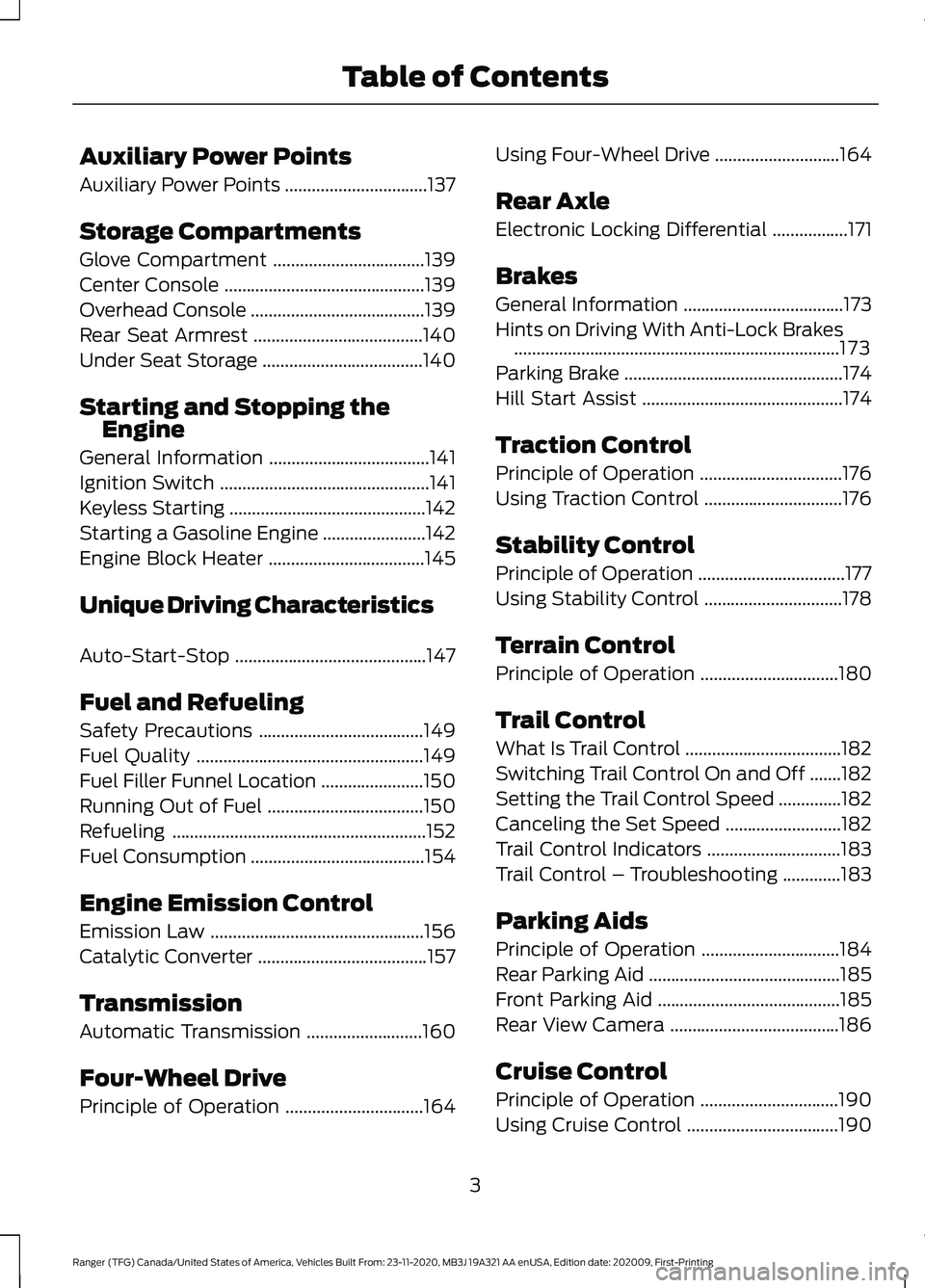 FORD RANGER 2021  Owners Manual Auxiliary Power Points
Auxiliary Power Points
................................137
Storage Compartments
Glove Compartment ..................................
139
Center Console .........................