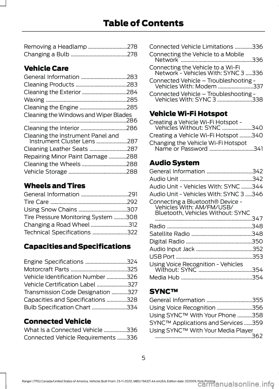 FORD RANGER 2021  Owners Manual Removing a Headlamp
.............................278
Changing a Bulb ..........................................
278
Vehicle Care
General Information ..................................
283
Cleaning Pro