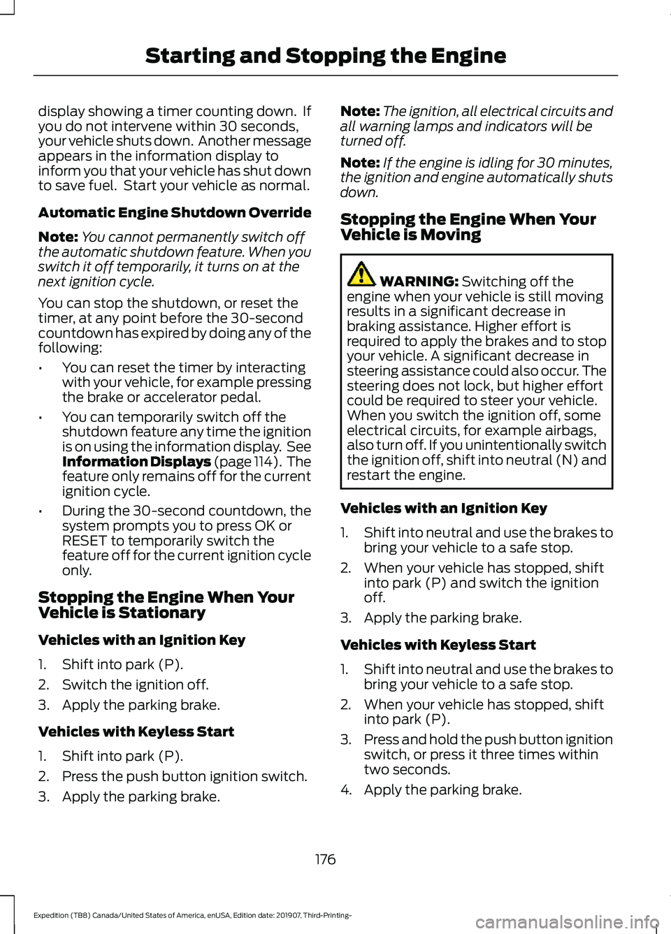 FORD EXPEDITION 2020 Owners Guide display showing a timer counting down.  If
you do not intervene within 30 seconds,
your vehicle shuts down.  Another message
appears in the information display to
inform you that your vehicle has shut