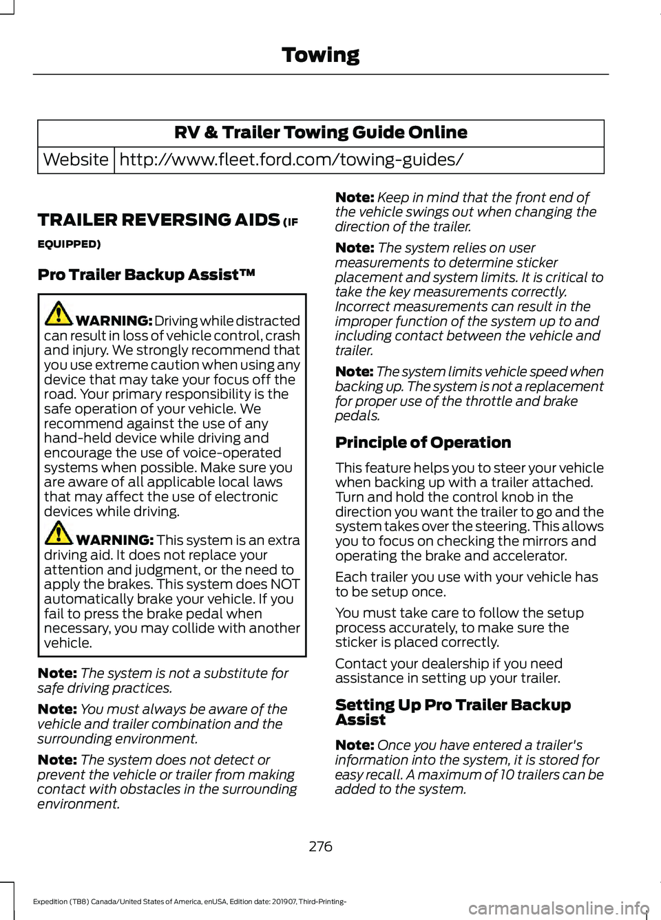 FORD EXPEDITION 2020  Owners Manual RV & Trailer Towing Guide Online
http://www.fleet.ford.com/towing-guides/
Website
TRAILER REVERSING AIDS (IF
EQUIPPED)
Pro Trailer Backup Assist™ WARNING: Driving while distracted
can result in loss
