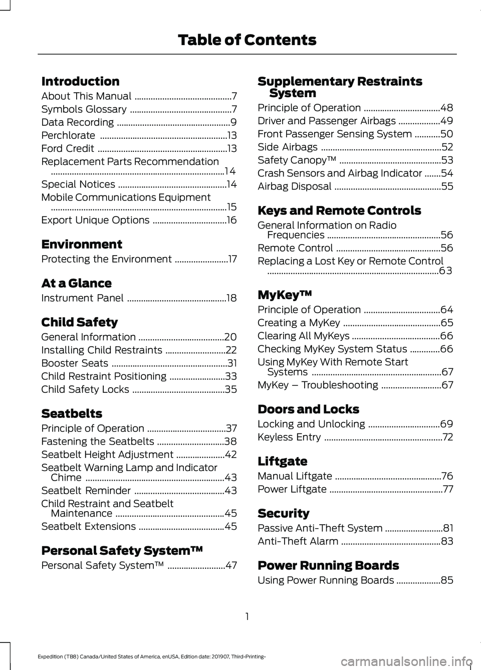 FORD EXPEDITION 2020  Owners Manual Introduction
About This Manual
..........................................7
Symbols Glossary ............................................
7
Data Recording ..............................................