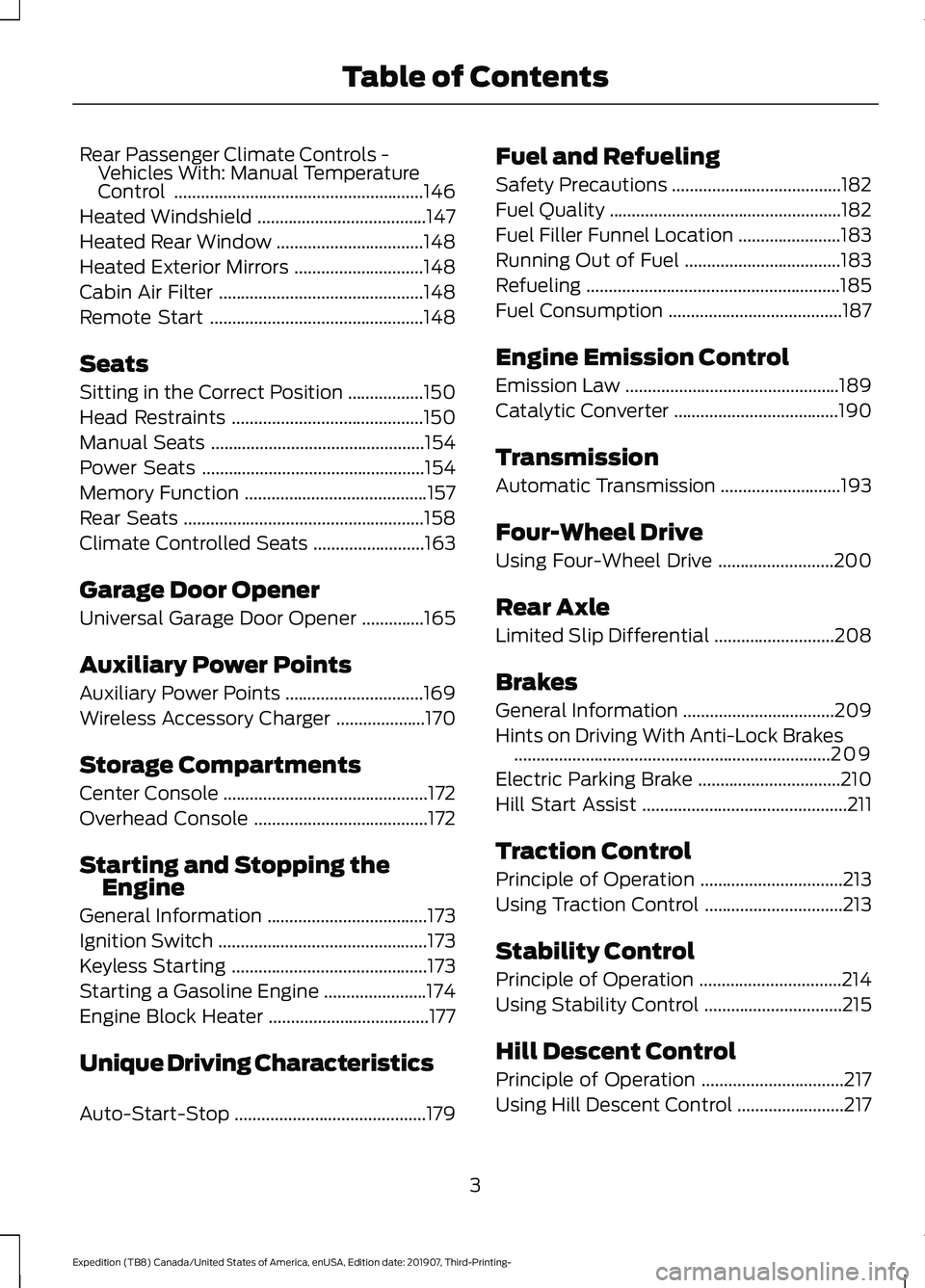 FORD EXPEDITION 2020  Owners Manual Rear Passenger Climate Controls -
Vehicles With: Manual Temperature
Control ........................................................146
Heated Windshield ......................................
147
Hea