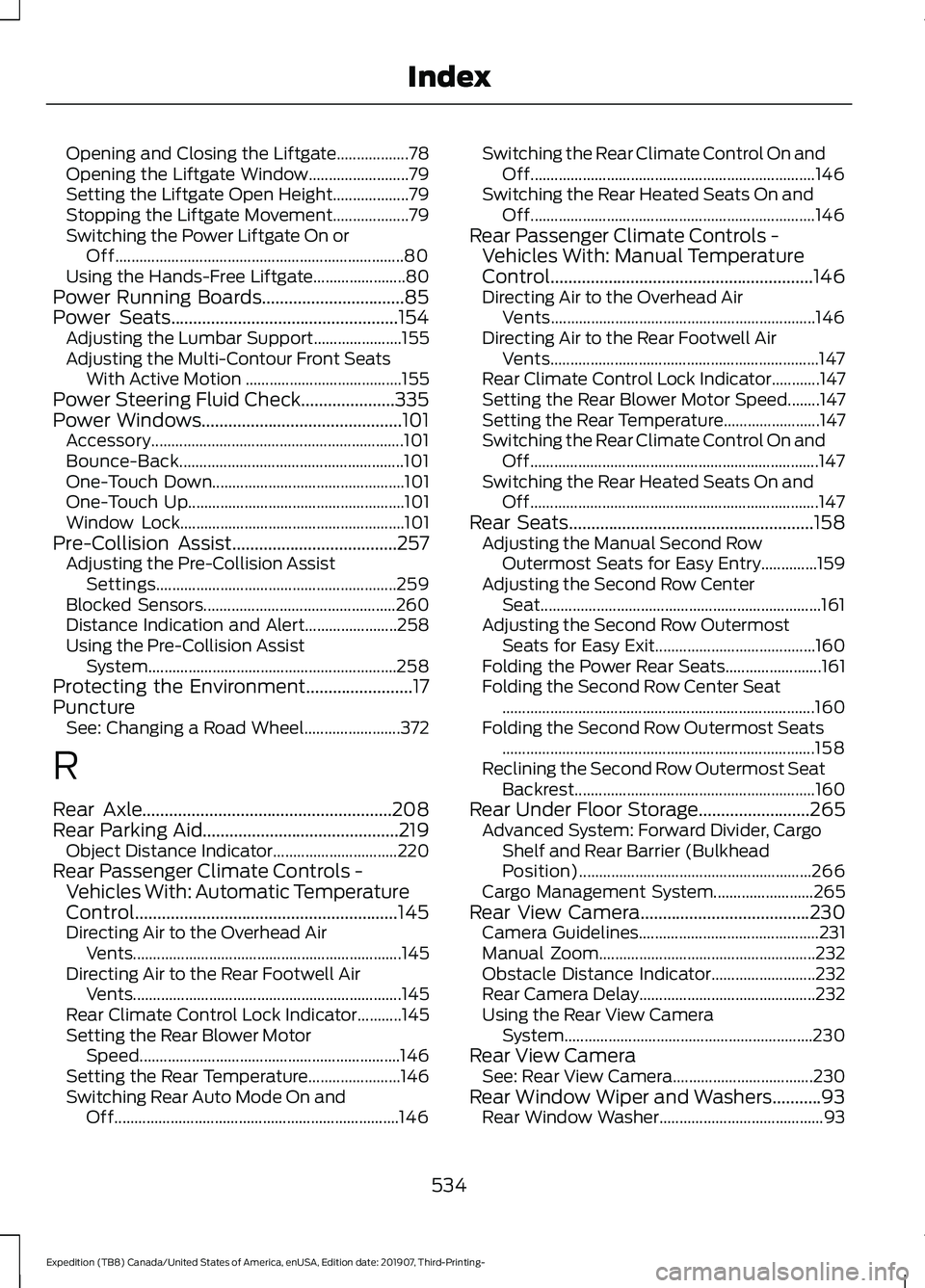 FORD EXPEDITION 2020  Owners Manual Opening and Closing the Liftgate..................
78
Opening the Liftgate Window......................... 79
Setting the Liftgate Open Height................... 79
Stopping the Liftgate Movement.....