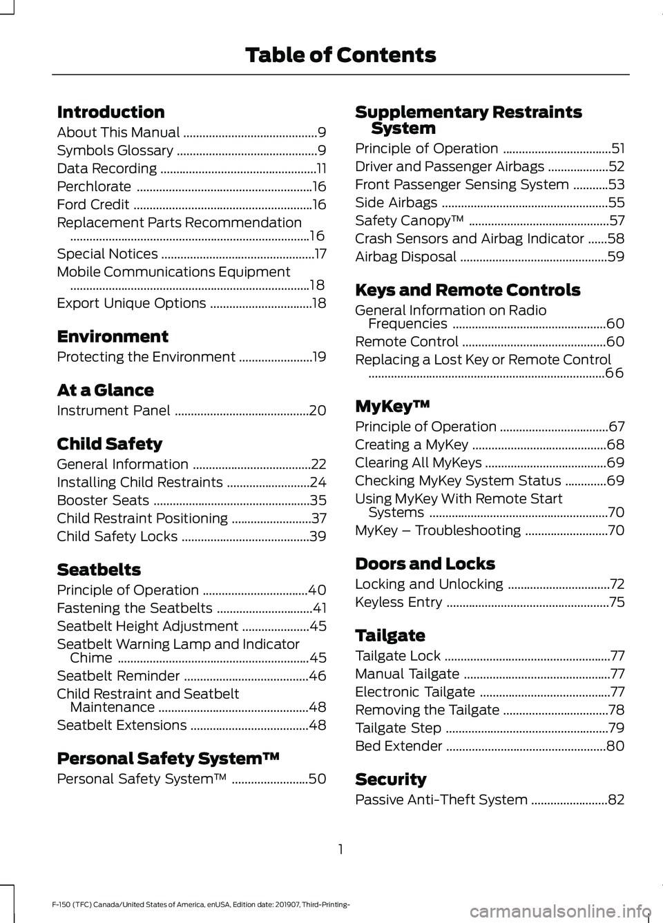 FORD F-150 2020  Owners Manual Introduction
About This Manual
..........................................9
Symbols Glossary ............................................
9
Data Recording ..............................................