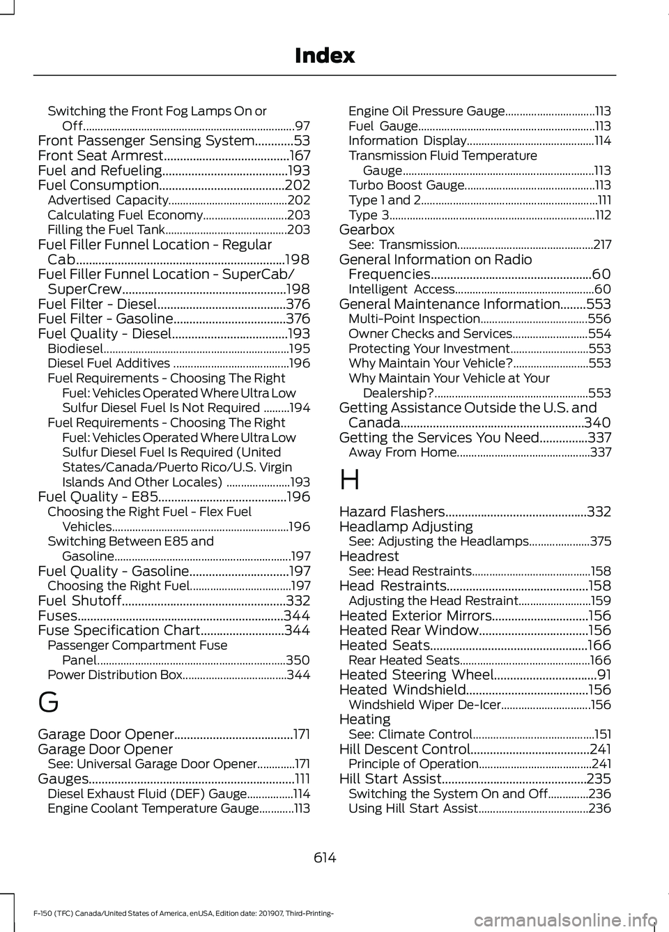 FORD F-150 2020  Owners Manual Switching the Front Fog Lamps On or
Off........................................................................\
. 97
Front Passenger Sensing System............53
Front Seat Armrest...................