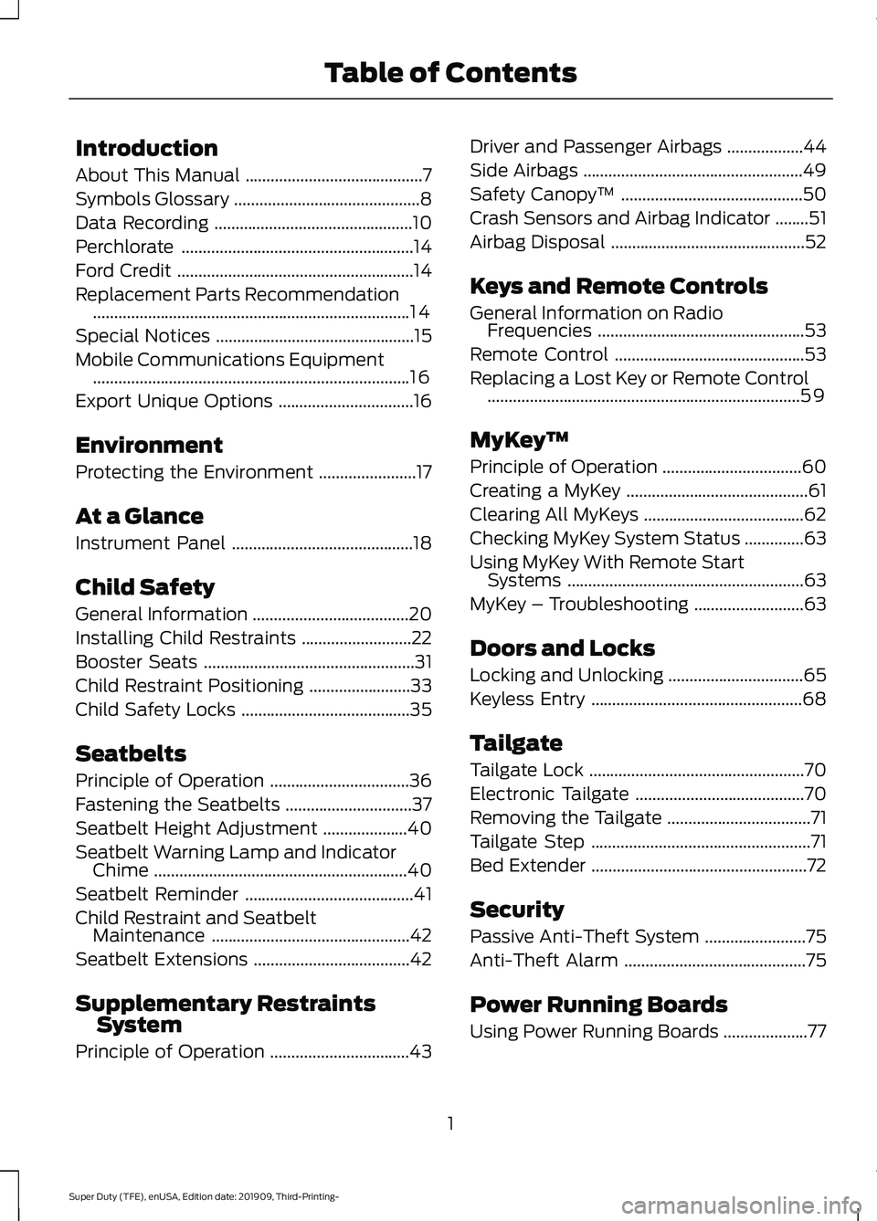 FORD F-250 2020  Owners Manual Introduction
About This Manual
..........................................7
Symbols Glossary ............................................
8
Data Recording ..............................................