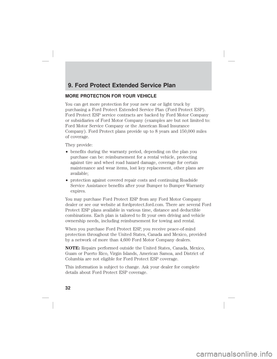 FORD F-250 2020  Warranty Guide 9. Ford Protect Extended Service Plan
MORE PROTECTION FOR YOUR VEHICLE
You can get more protection for your new car or light truck by
purchasing a Ford Protect Extended Service Plan (Ford Protect ESP)