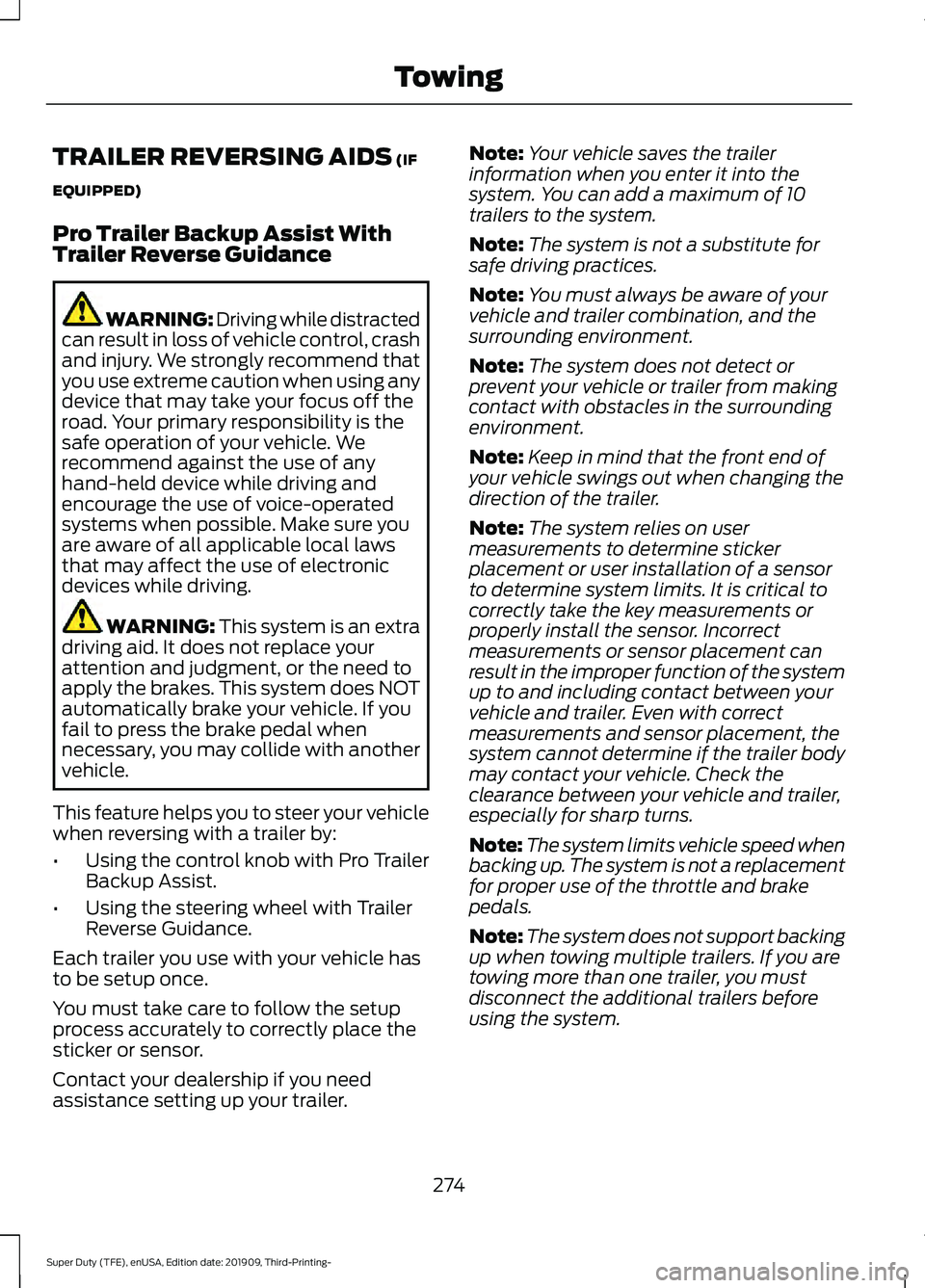 FORD F-350 2020 Service Manual TRAILER REVERSING AIDS (IF
EQUIPPED)
Pro Trailer Backup Assist With
Trailer Reverse Guidance WARNING: Driving while distracted
can result in loss of vehicle control, crash
and injury. We strongly reco FORD F-350 2020 Service Manual TRAILER REVERSING AIDS (IF
EQUIPPED)
Pro Trailer Backup Assist With
Trailer Reverse Guidance WARNING: Driving while distracted
can result in loss of vehicle control, crash
and injury. We strongly reco
