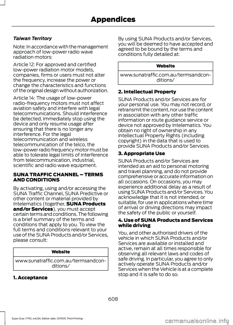 FORD F-350 2020 Owners Manual Taiwan Territory
Note: In accordance with the management
approach of low-power radio wave
radiation motors:
Article 12: For approved and certified
low-power radiation motor models,
companies, firms or FORD F-350 2020 Owners Manual Taiwan Territory
Note: In accordance with the management
approach of low-power radio wave
radiation motors:
Article 12: For approved and certified
low-power radiation motor models,
companies, firms or