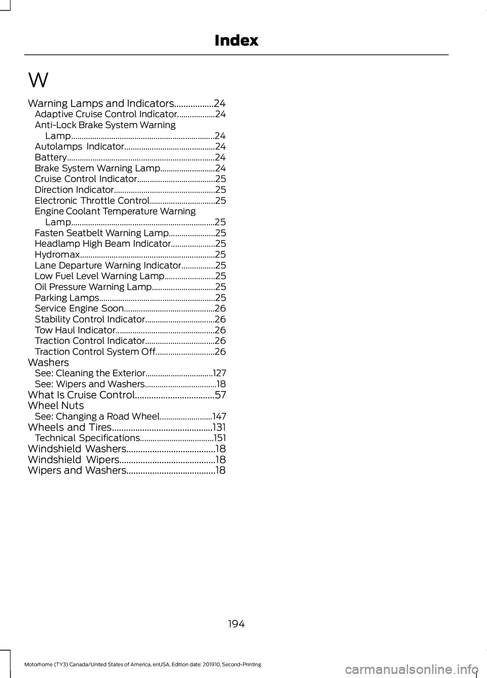 FORD F-53 2020  Owners Manual W
Warning Lamps and Indicators.................24
Adaptive Cruise Control Indicator.................. 24
Anti-Lock Brake System Warning Lamp............................................................