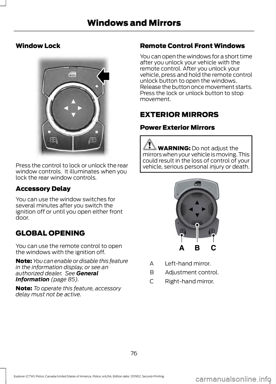 FORD POLICE INTERCEPTOR 2020 Manual PDF Window Lock
Press the control to lock or unlock the rear
window controls. It illuminates when you
lock the rear window controls.
Accessory Delay
You can use the window switches for
several minutes af FORD POLICE INTERCEPTOR 2020 Manual PDF Window Lock
Press the control to lock or unlock the rear
window controls. It illuminates when you
lock the rear window controls.
Accessory Delay
You can use the window switches for
several minutes af