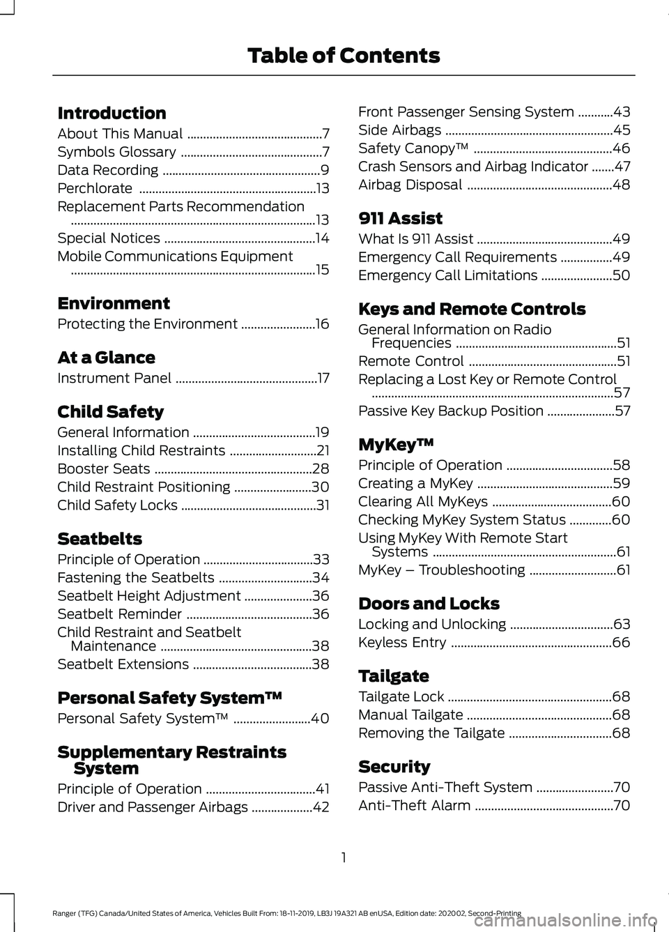 FORD RANGER 2020 Owners Manual Introduction
About This Manual
..........................................7
Symbols Glossary ............................................
7
Data Recording .............................................. FORD RANGER 2020 Owners Manual Introduction
About This Manual
..........................................7
Symbols Glossary ............................................
7
Data Recording ..............................................