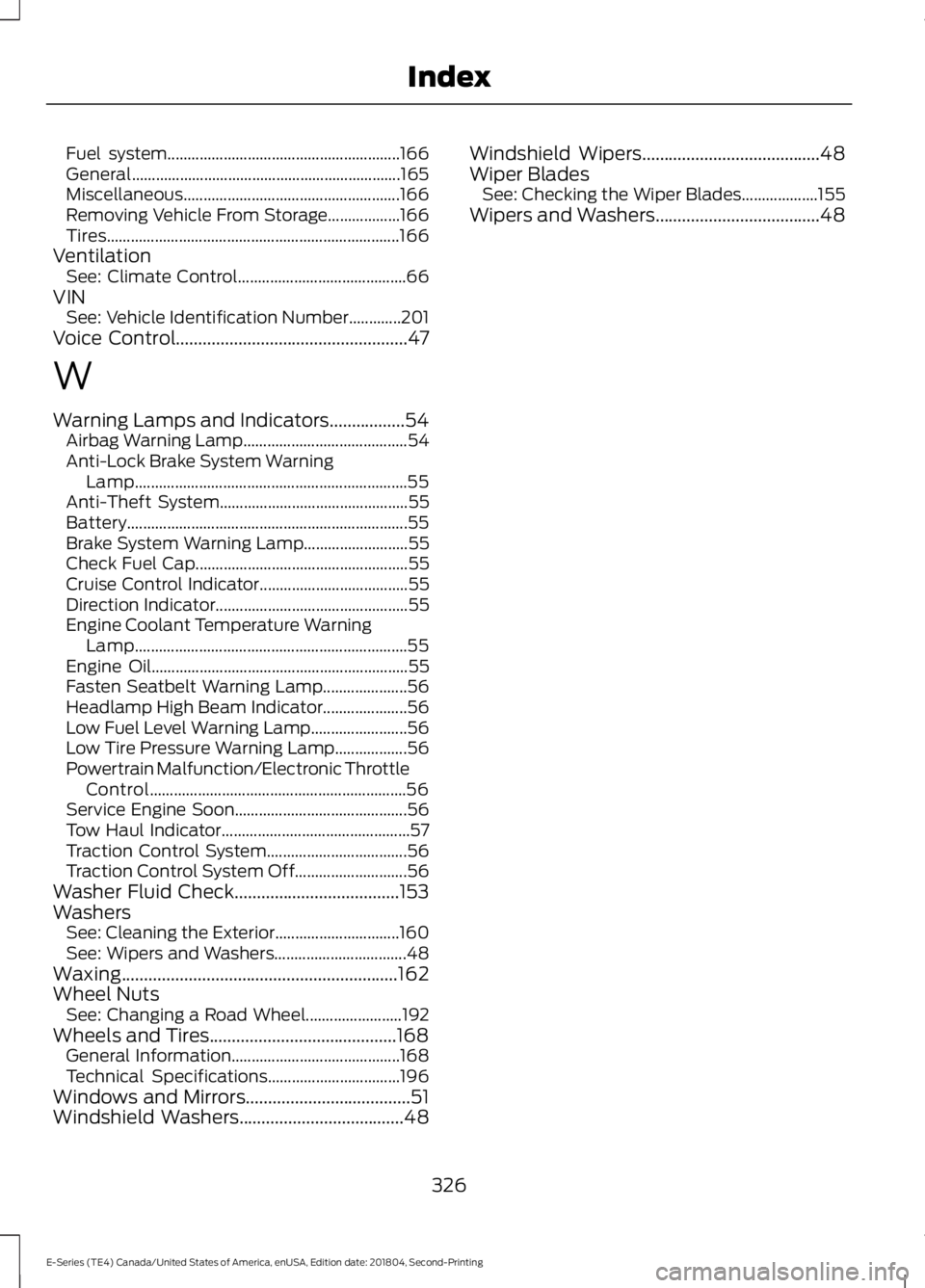 FORD E-450 2019  Owners Manual Fuel system..........................................................
166
General................................................................... 165
Miscellaneous..................................