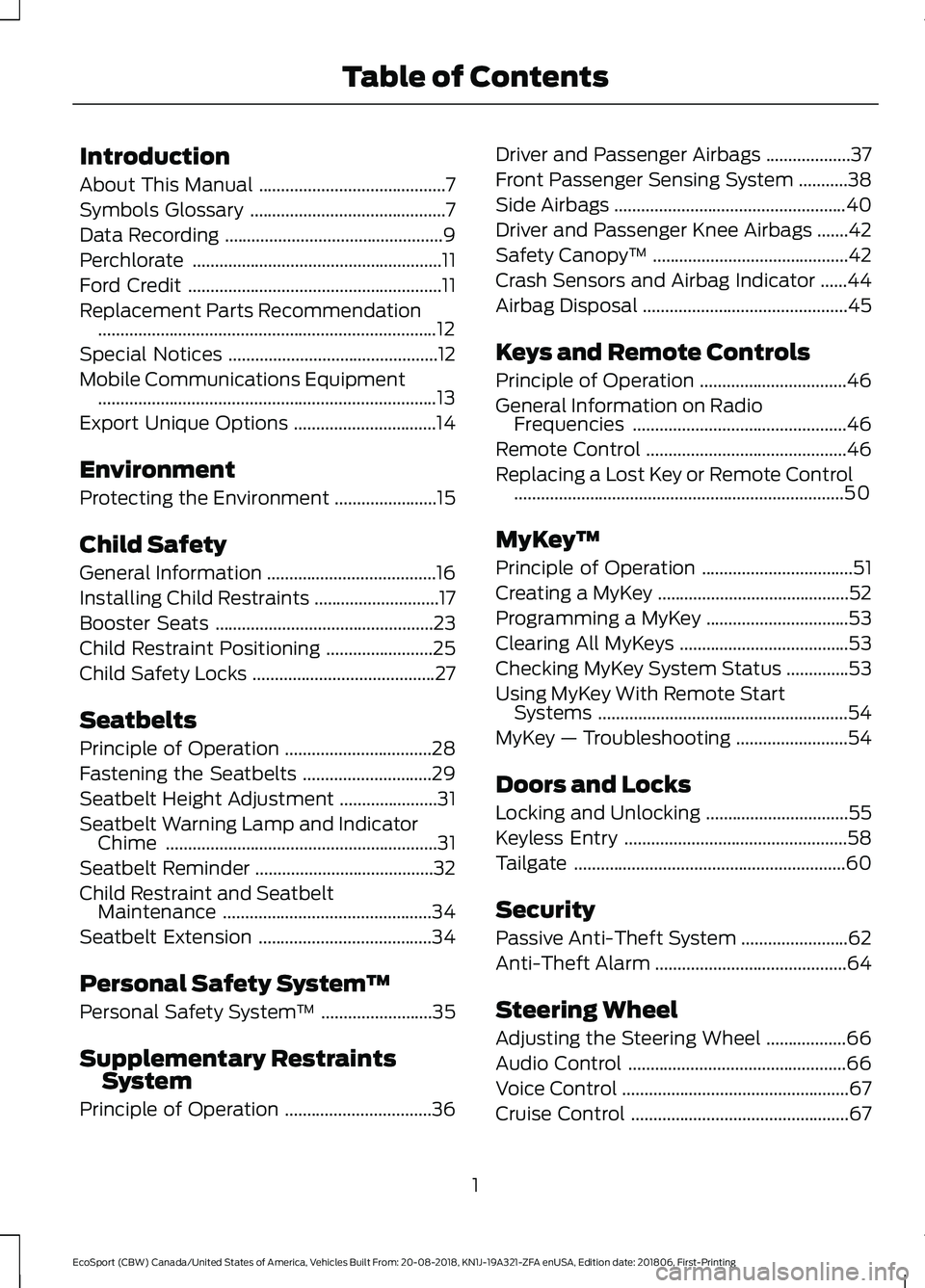 FORD ECOSPORT 2019  Owners Manual Introduction
About This Manual..........................................7
Symbols Glossary............................................7
Data Recording.................................................9