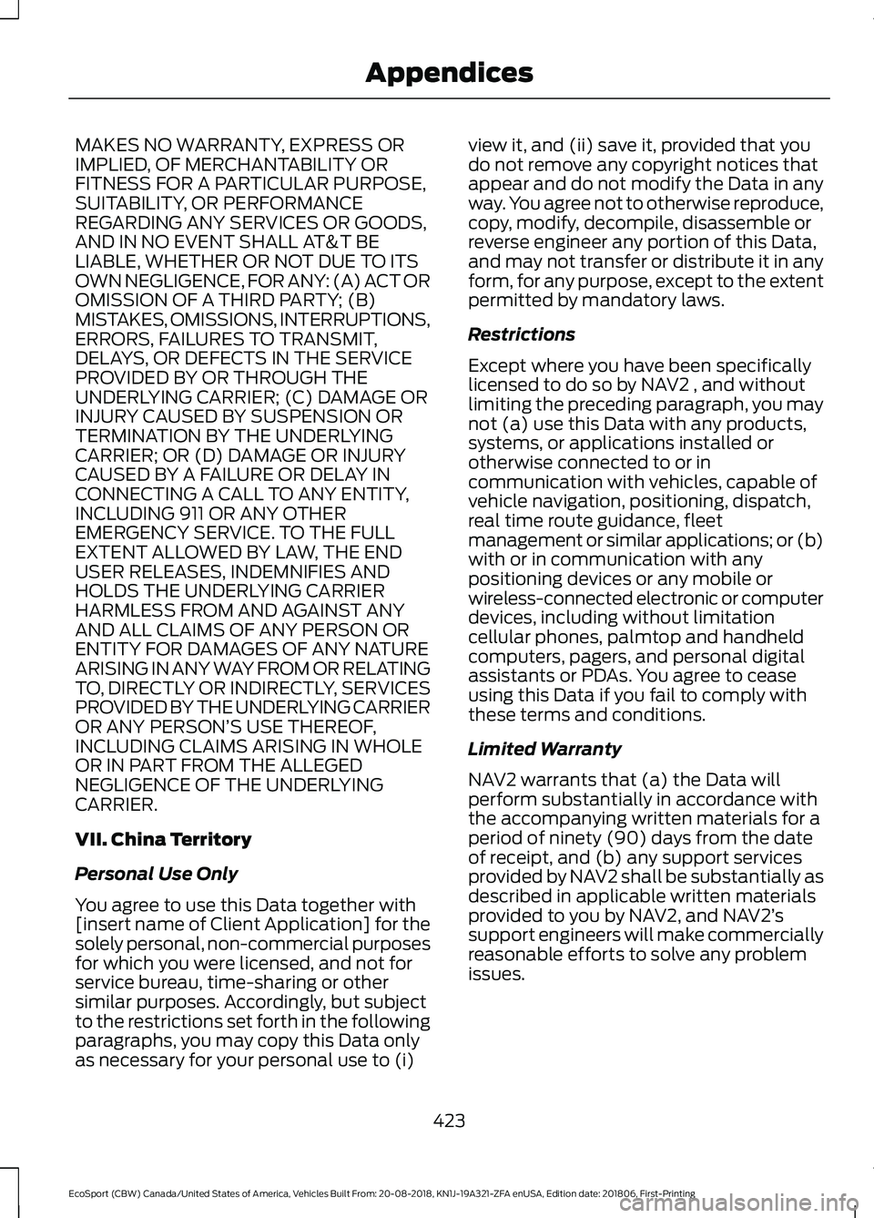 FORD ECOSPORT 2019 Owners Manual MAKES NO WARRANTY, EXPRESS ORIMPLIED, OF MERCHANTABILITY ORFITNESS FOR A PARTICULAR PURPOSE,SUITABILITY, OR PERFORMANCEREGARDING ANY SERVICES OR GOODS,AND IN NO EVENT SHALL AT&T BELIABLE, WHETHER OR N FORD ECOSPORT 2019 Owners Manual MAKES NO WARRANTY, EXPRESS ORIMPLIED, OF MERCHANTABILITY ORFITNESS FOR A PARTICULAR PURPOSE,SUITABILITY, OR PERFORMANCEREGARDING ANY SERVICES OR GOODS,AND IN NO EVENT SHALL AT&T BELIABLE, WHETHER OR N