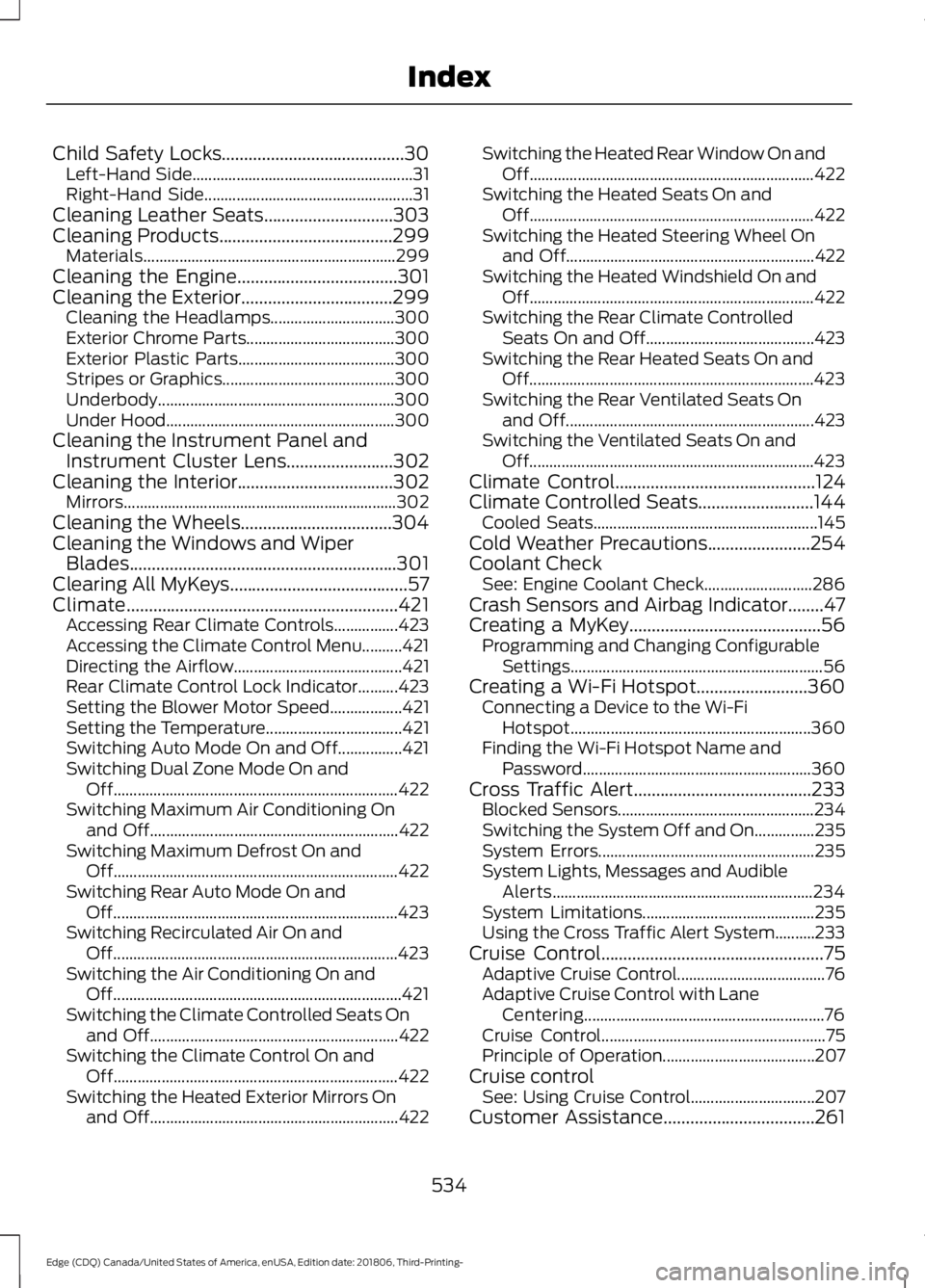 FORD EDGE 2019 Manual PDF Child Safety Locks.........................................30
Left-Hand Side....................................................... 31
Right-Hand Side.................................................. FORD EDGE 2019 Manual PDF Child Safety Locks.........................................30
Left-Hand Side....................................................... 31
Right-Hand Side..................................................