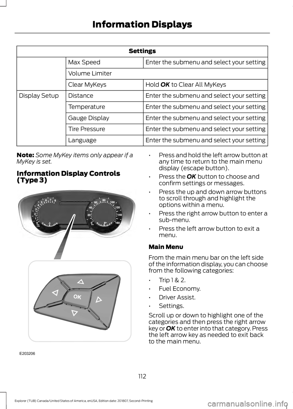 FORD EXPLORER 2019 Owners Manual Settings
Enter the submenu and select your setting
Max Speed
Volume Limiter
Hold OK to Clear All MyKeys
Clear MyKeys
Enter the submenu and select your setting
Distance
Display Setup
Enter the submenu FORD EXPLORER 2019 Owners Manual Settings
Enter the submenu and select your setting
Max Speed
Volume Limiter
Hold OK to Clear All MyKeys
Clear MyKeys
Enter the submenu and select your setting
Distance
Display Setup
Enter the submenu