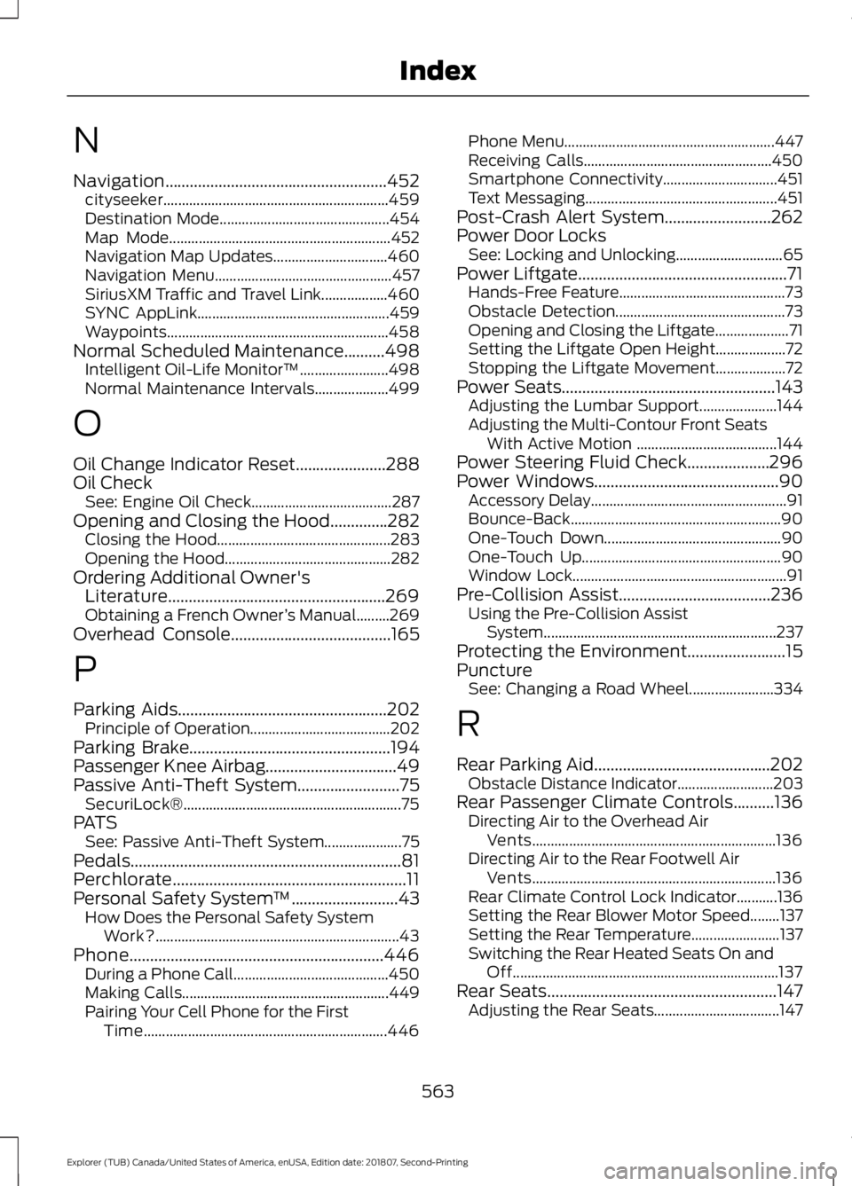 FORD EXPLORER 2019 Owners Manual N
Navigation......................................................452
cityseeker............................................................. 459
Destination Mode...................................... FORD EXPLORER 2019 Owners Manual N
Navigation......................................................452
cityseeker............................................................. 459
Destination Mode......................................