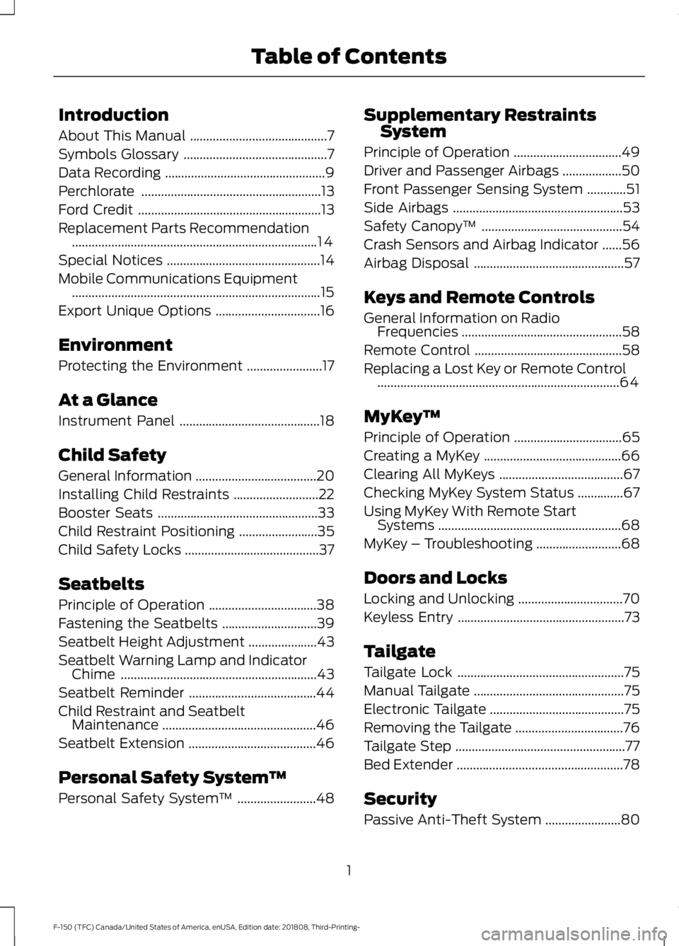 FORD F-150 2019  Owners Manual Introduction
About This Manual
..........................................7
Symbols Glossary ............................................
7
Data Recording ..............................................