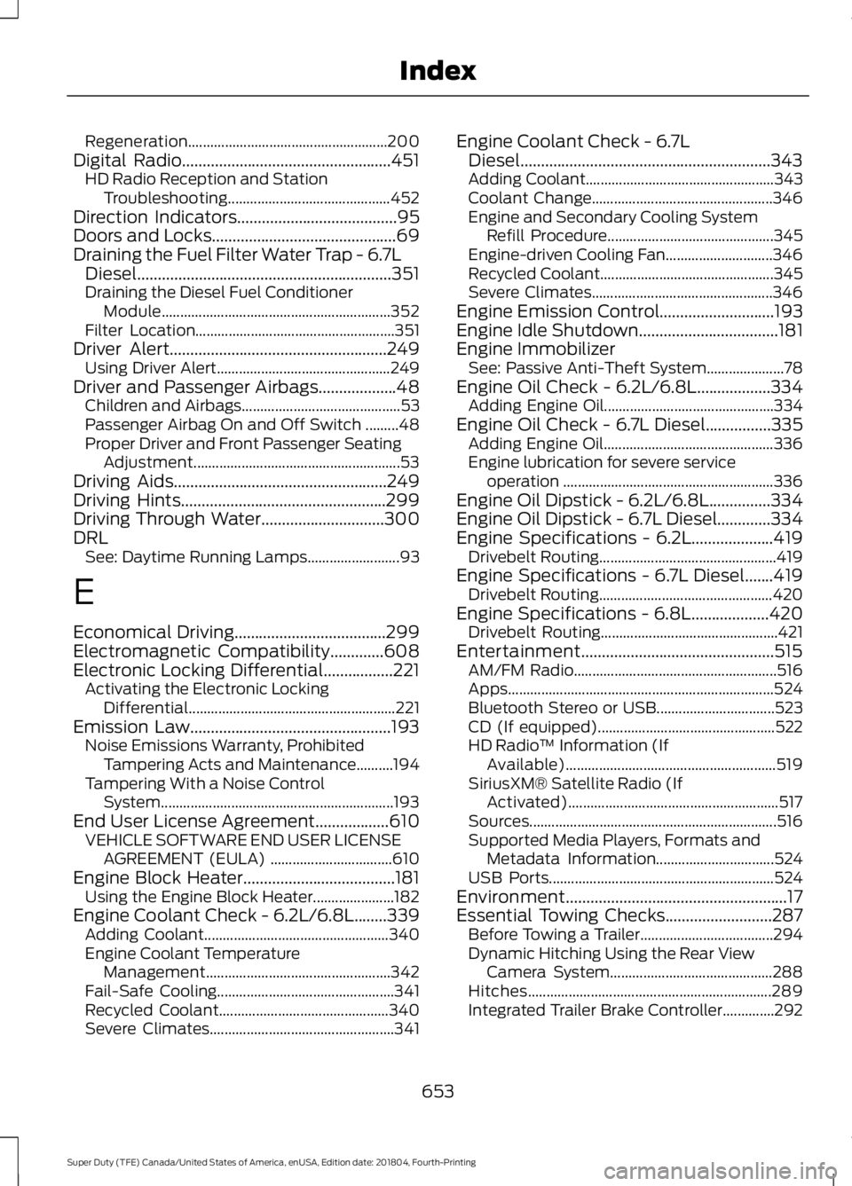 FORD F-250 2019  Owners Manual Regeneration......................................................
200
Digital Radio...................................................451 HD Radio Reception and Station
Troubleshooting...............