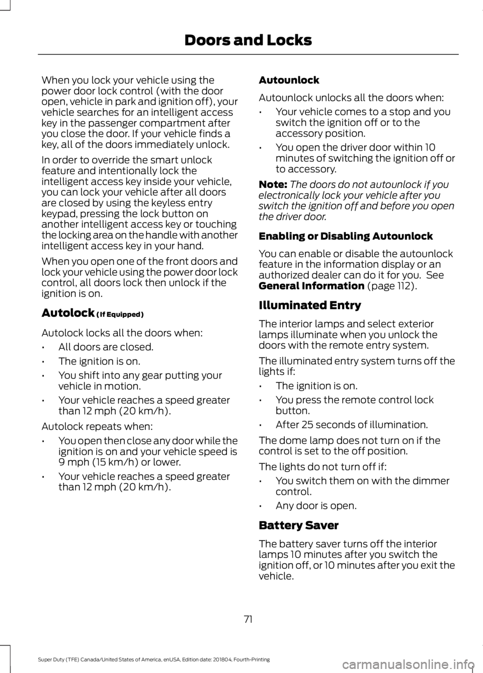 FORD F-250 2019 Manual PDF When you lock your vehicle using the
power door lock control (with the door
open, vehicle in park and ignition off), your
vehicle searches for an intelligent access
key in the passenger compartment af FORD F-250 2019 Manual PDF When you lock your vehicle using the
power door lock control (with the door
open, vehicle in park and ignition off), your
vehicle searches for an intelligent access
key in the passenger compartment af
