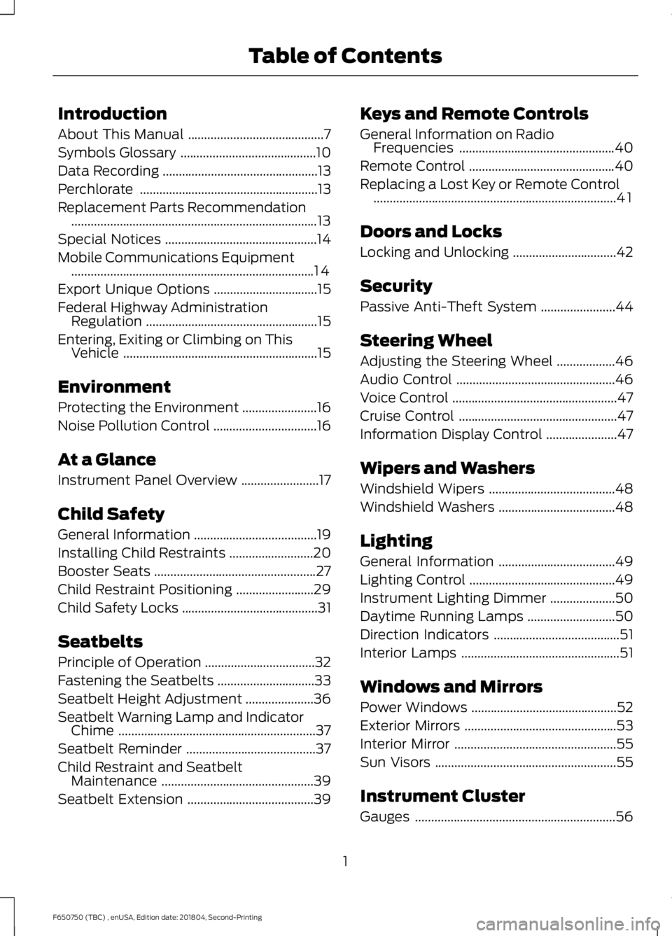 FORD F650/750 2019  Owners Manual Introduction
About This Manual
..........................................7
Symbols Glossary ..........................................
10
Data Recording ...............................................