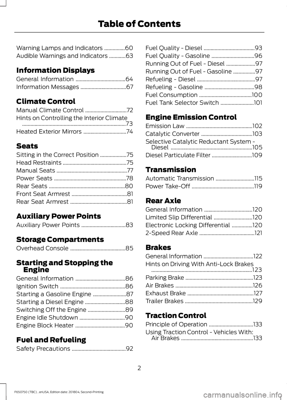 FORD F650/750 2019  Owners Manual Warning Lamps and Indicators
...............60
Audible Warnings and Indicators ............
63
Information Displays
General Information ....................................
64
Information Messages ...