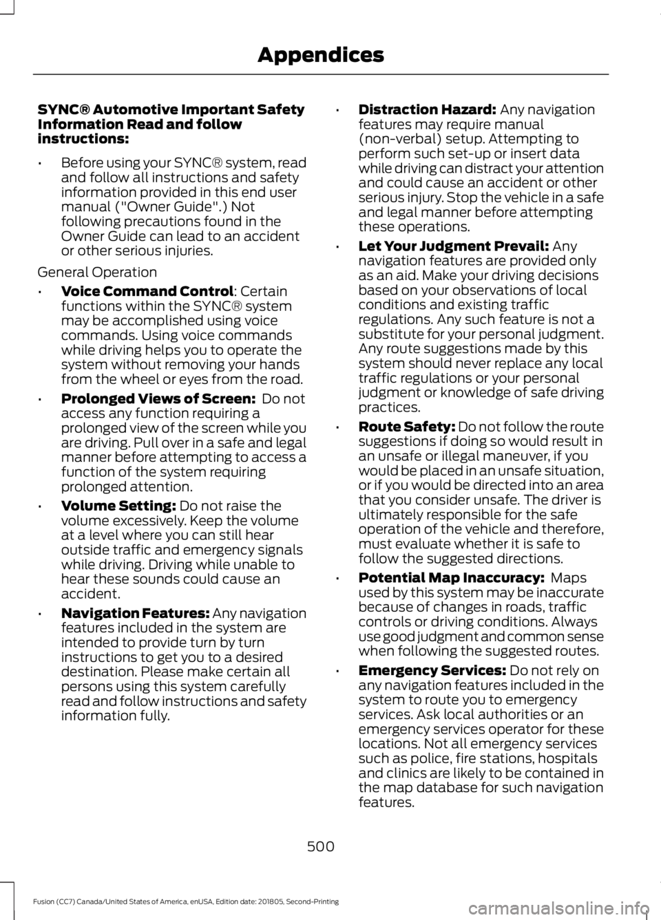 FORD FUSION 2019 Owners Manual SYNC® Automotive Important Safety
Information Read and follow
instructions:
•
Before using your SYNC® system, read
and follow all instructions and safety
information provided in this end user
manu FORD FUSION 2019 Owners Manual SYNC® Automotive Important Safety
Information Read and follow
instructions:
•
Before using your SYNC® system, read
and follow all instructions and safety
information provided in this end user
manu