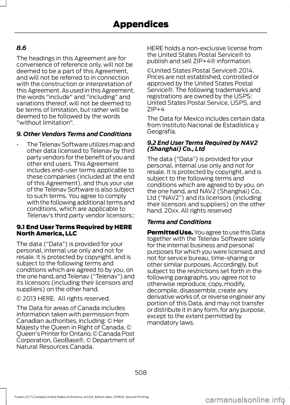 FORD FUSION 2019 Owners Manual 8.6
The headings in this Agreement are for
convenience of reference only, will not be
deemed to be a part of this Agreement,
and will not be referred to in connection
with the construction or interpre FORD FUSION 2019 Owners Manual 8.6
The headings in this Agreement are for
convenience of reference only, will not be
deemed to be a part of this Agreement,
and will not be referred to in connection
with the construction or interpre