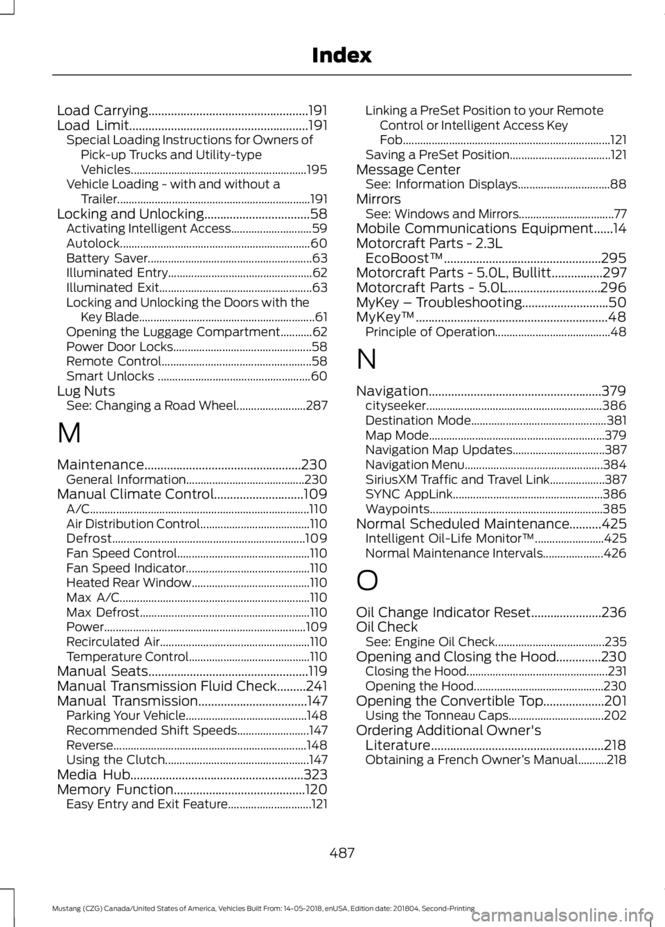 FORD MUSTANG 2019  Owners Manual Load Carrying..................................................191
Load Limit........................................................191
Special Loading Instructions for Owners of
Pick-up Trucks and U