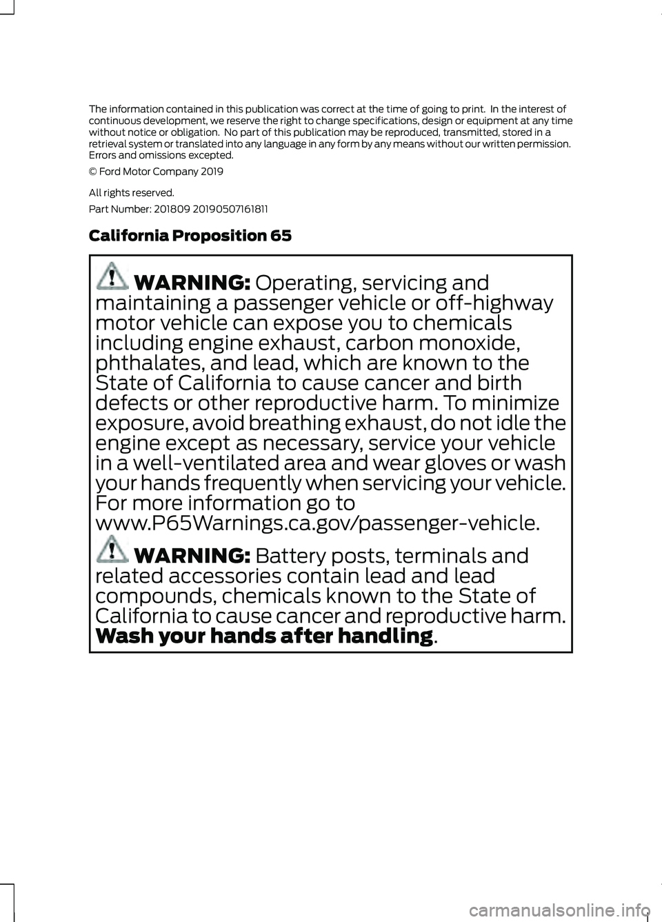 FORD RANGER 2019 Owners Manual The information contained in this publication was correct at the time of going to print. In the interest of
continuous development, we reserve the right to change specifications, design or equipment FORD RANGER 2019 Owners Manual The information contained in this publication was correct at the time of going to print. In the interest of
continuous development, we reserve the right to change specifications, design or equipment