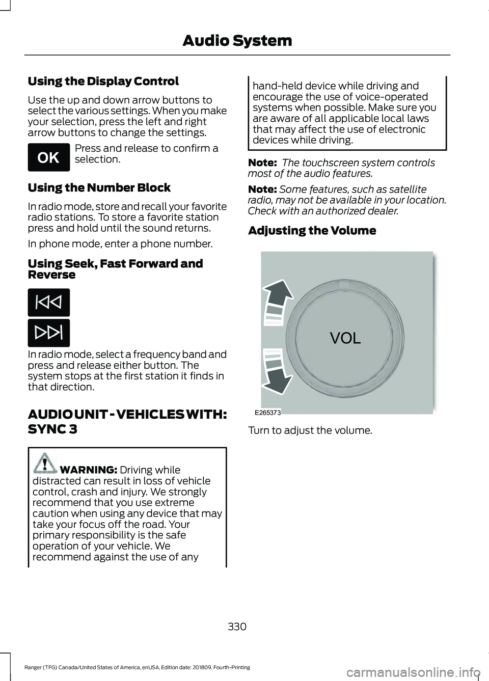 FORD RANGER 2019  Owners Manual Using the Display Control
Use the up and down arrow buttons to
select the various settings. When you make
your selection, press the left and right
arrow buttons to change the settings.
Press and relea