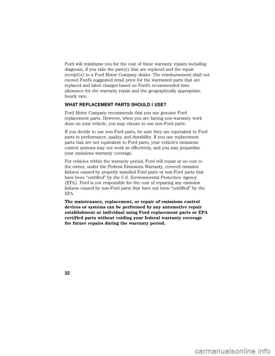 FORD C-MAY HYBRID 2018 Warranty Guide Ford will reimburse you for the cost of these warranty repairs including
diagnosis, if you take the part(s) that are replaced and the repair
receipt(s) to a Ford Motor Company dealer. The reimbursemen FORD C-MAY HYBRID 2018 Warranty Guide Ford will reimburse you for the cost of these warranty repairs including
diagnosis, if you take the part(s) that are replaced and the repair
receipt(s) to a Ford Motor Company dealer. The reimbursemen